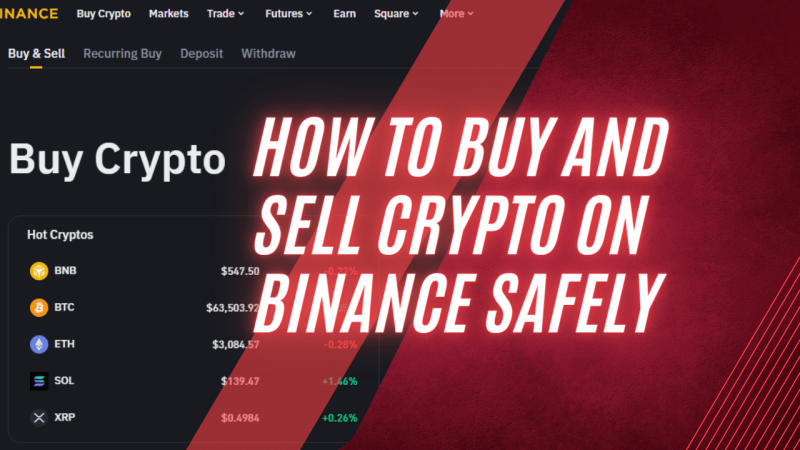 How to Buy and Sell Crypto on Binance Safely