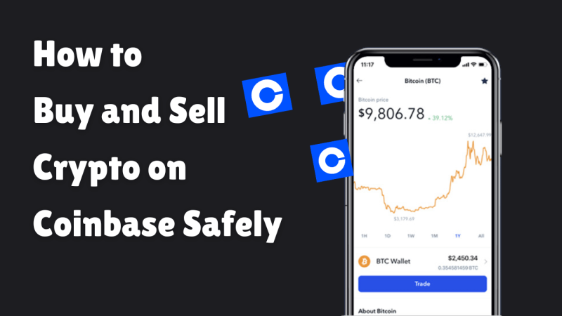 How to Buy and Sell Crypto on Coinbase Safely